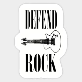 Defend rock Sticker